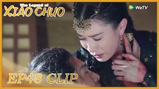 【The Legend of Xiao Chuo】EP48 Clip | She fought for love but still couldn't save him | 燕云台 | ENG SUB