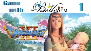 Game with BelleAim: Dragon Quest XI (Blind) Part 1 - Our First Gorgeous View