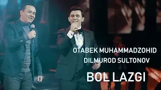 Otabek Muhammadzohid va Dilmurod Sultonov - Asal lazgi (concert version 2019)