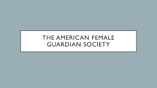 A History of the American Female Guardian Society