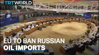 EU leaders agree to ban Russian oil imports to 27-nation bloc