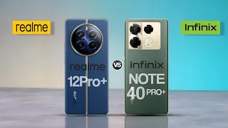 Realme 12 Pro+ 5G Vs Infinix Note 40 Pro+5G