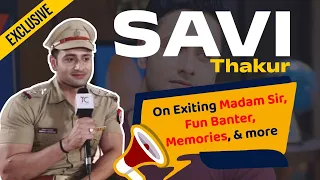 Savi Thakur wraps shooting for Madam Sir I Shares his experience, set tales, and more