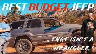 The BEST BUDGET JEEP Isn't a Wrangler, It's A WJ Grand Cherokee!