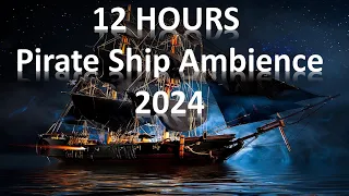 Pirate Ship Ambience 2024 (12 Hours Black Screen)