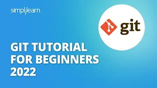 Git Tutorial For Beginners 2022 | Git & Github Complete Tutorial | Learn Git in 2 hrs | Simplilearn