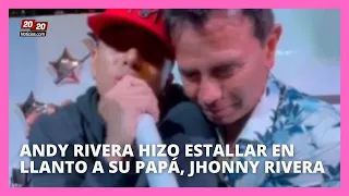 Andy Rivera hizo estallar en llanto a su papá, Jhonny Rivera