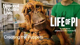 The Magic of Puppet-Making with Life of Pi | National Theatre Live