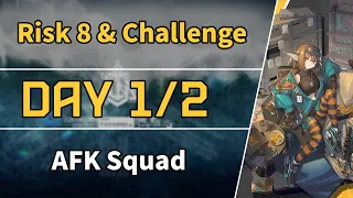 CC#11 Day 1/2 | Risk 8 + Challenge | AFK Squad 【Arknights】