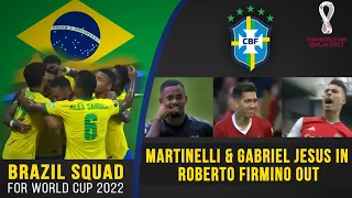 Martinelli & Gabriel Jesus make Brazil World Cup Squad ! Roberto Firmino OUT ! Players Reaction