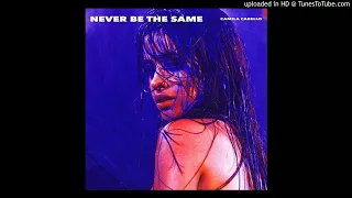 (3D AUDIO!!!)Camila Cabello - Never Be the Same(USE HEADPHONES!!!)