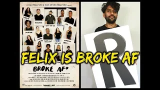 Broke AF: Episode 2  "Felix" (Full)