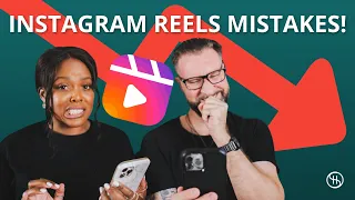 WHY YOUR INSTAGRAM REELS AREN'T GETTING REACH | Instagram Reels Mistakes