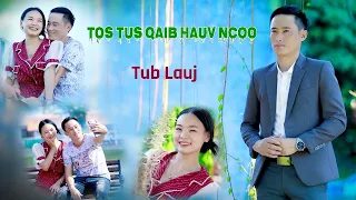 Tos Tus Qaib Hauv Ncoo by Tub Lauj nkauj tawm tshiab 7/27/2023