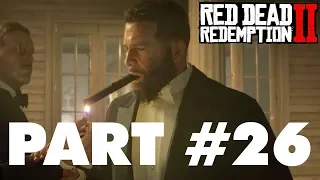 RED DEAD REDEMPTION 2 Part 26 - FANCY PARTY - Gameplay Walkthrough RDR2 PS4