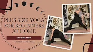 PLUS SIZE YOGA FOR BEGINNERS AT HOME | STANDING FLOW