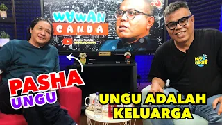 WAWANCANDA PASHA UNGU - UNGU ADALAH KELUARGA