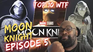 Moon Knight Episode 5 Top 10 WTF Moments Breakdown | Marvel Talk