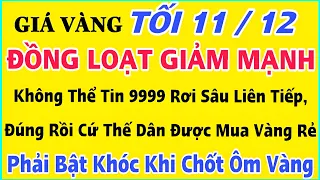 Giá vàng hôm nay 9999 ngày 11/12/2023 | GIÁ VÀNG MỚI NHẤT || Xem bảng giá vàng SJC 9999 24K 18K 10K