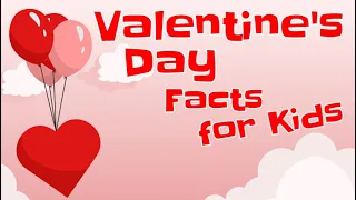 Valentine's Day Facts for Kids