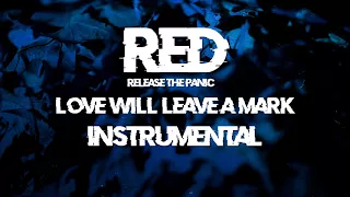 Love will leave a mark - RED (Instrumental)