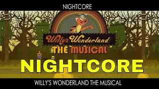 [NIGHTCORE] WILLY'S WONDERLAND THE MUSICAL - Animated Song
