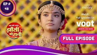 Jhansi Ki Rani | झांसी की रानी | Ep. 48 | Manikarnika In Excruciating Pain!