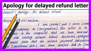 Apology for delayed refund letter | Apology letter of company for customer | Write Apology letter