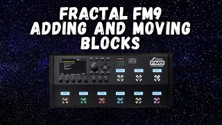 Adding and Moving Blocks on the Fractal FM9