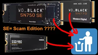 Don't buy the WD SN770 (or SN750 SE or Samsung 980)