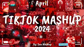 Tiktok Mashup April 💖2024💖 (Not Clean)