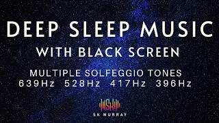 10 hr BLACK SCREEN Solfeggio Overload - 396Hz + 417Hz + 528Hz + 639Hz Simultaneous Tone with Music