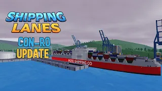 Shipping Lanes New Con-ro Update