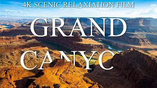 GRAND CANYON 4K - SCENIC RELAXATION FILM WITH CALMING MUSIC