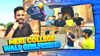 Meri College Wali Girlfriend 😍