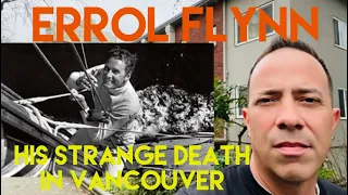 Errol Flynn : Where He Died and How He Died | The Strange Death of One of Hollywood’s Biggest Stars