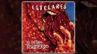 Estelares - El costado izquierdo [AUDIO, FULL ALBUM 2012]