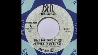 Cleveland Crandall - Please Don't Touch My Body (US Bubblegum 69)