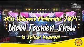 Miss Universe Philippines 2024 INAUL FASHION SHOW Batch 1