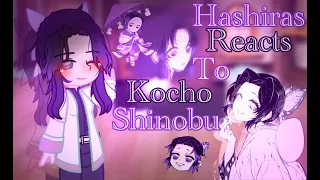 • Hashiras react to eachother (Shinobu Kocho) part 1/?? // GiyuShino // Gacha club • 🦋