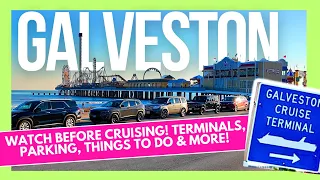 Galveston Cruise Port! | Watch Before Cruising | Airports, Cruise Parking, Hotels and More! 🛳️