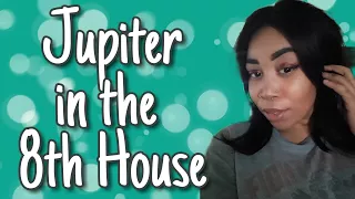 JUPITER IN THE 8TH HOUSE || RECOGNISE YOUR BLESSING!