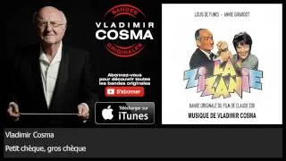 Vladimir Cosma - Petit chèque, gros chèque