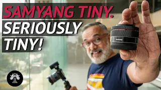 SAMYANG Tiny series lenses for Sony E Mount. The Small Wonder!