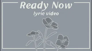 Ready Now // dodie (Lyric Video)