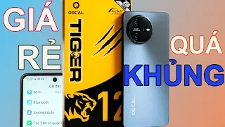 ĐÁNH GIÁ NHANH OSCAL TIGER 12 : giá rẻ có luôn 120hz , bộ nhớ 12/256 , có luôn sạc nhanh !!!!