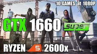 GTX 1660 Super + Ryzen 5 2600x Test in 10 Games at 1080p