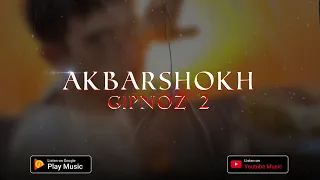 Akbarshokh - Gipnoz 2 (Tushdi kech - Niqobini yech )