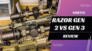 Vortex Razor Gen 2 vs Gen 3: Review