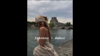 Inkonnu - Zahri ( S L O W E D + R E V E R B )